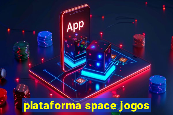 plataforma space jogos